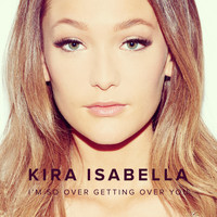 Kira Isabella - I'm So Over Getting Over You