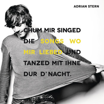 Adrian Stern - Songs wo mir liebed