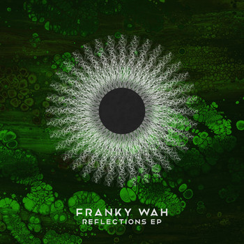 Franky Wah - Reflections EP