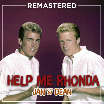 Jan & Dean - Help Me Rhonda (Remastered)