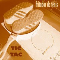 Fritador de Tênis - Tic Tac