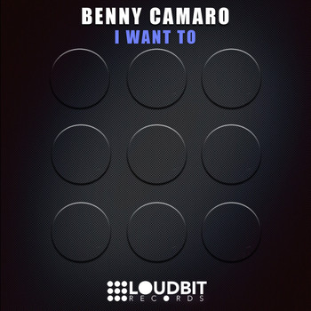 Benny Camaro - I Want To