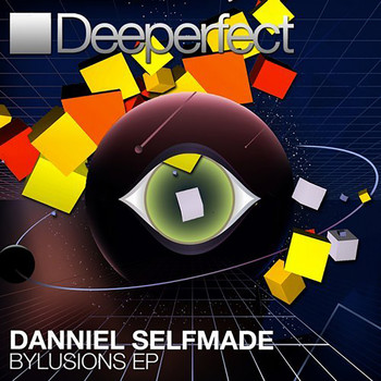 Danniel selfmade - Bylusions EP