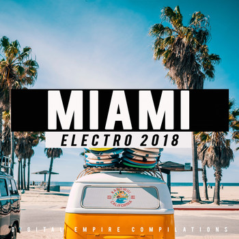 Various Artists - Miami: Electro 2018