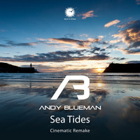 Andy Blueman - Sea Tides (Cinematic Remake)