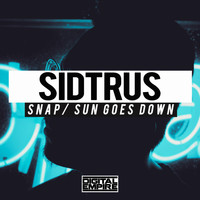 Sidtrus - Snap / Sun Goes Down