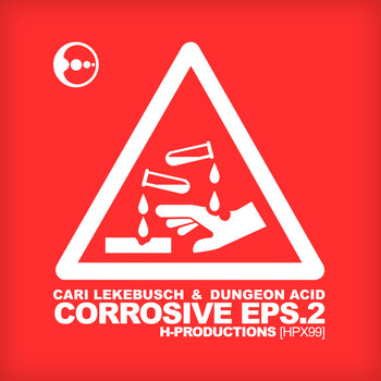 Cari Lekebusch & Dungeon Acid - Corrosive EPS.2