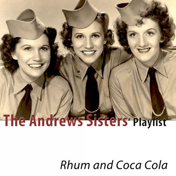 The Andrews Sisters - The Andrews Sisters Playlist (Remastered)