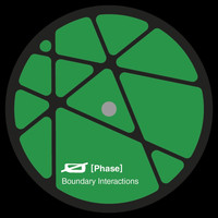 Ø [Phase] - Boundary Interactions