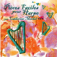 Catherine Michel - Pièces faciles pour harpe, Vol. 2