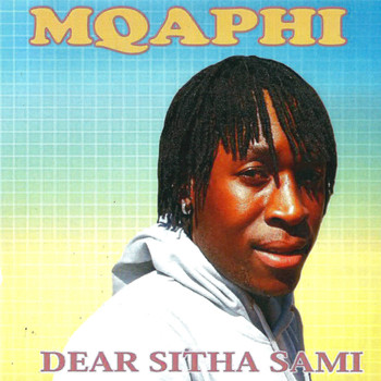 Mqaphi - Dear Sitha Sami