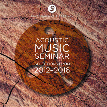 Various Artists - SMF Acoustic Music Seminar: Selections from 2012-2016