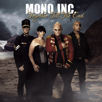 MONO INC. - Together Till the End