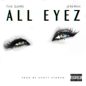 The Game - All Eyez (Explicit)