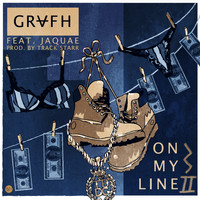 Grafh - On My Line 2.0 - Single (Explicit)