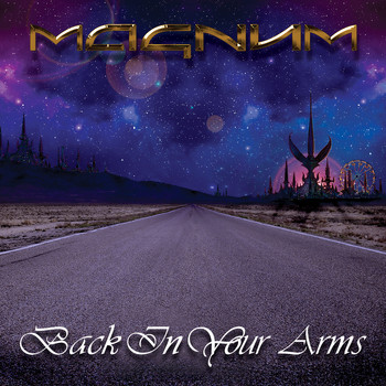Magnum - Back in Your Arms