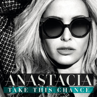 Anastacia - Take This Chance