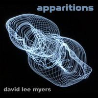 David Lee Myers - Apparitions