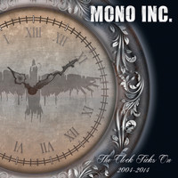 MONO INC. - The Clock Ticks On