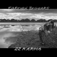 Foreign Beggars - 2 2 Karma (Explicit)
