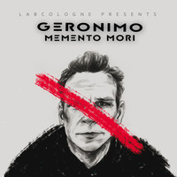 GERONIMO - Memento Mori (Explicit)