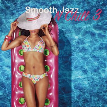 Various Artists - Smooth Jazz n Chill (3)