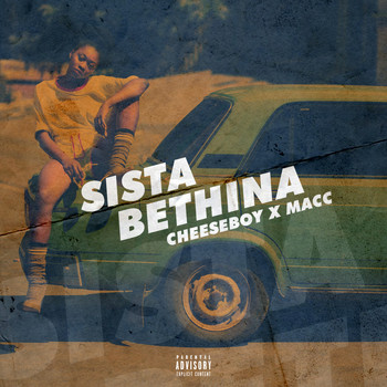 Cheeseboy - Sista Bethina (Explicit)
