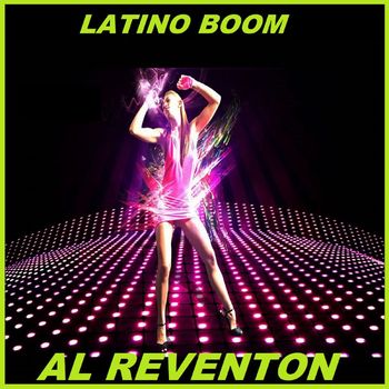 Latino Boom - Al Reventon