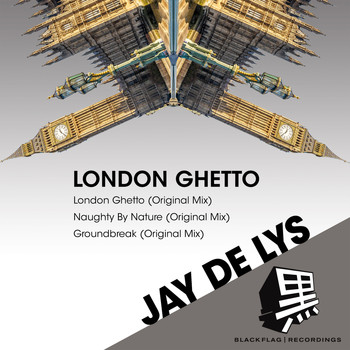 Jay de Lys - London Ghetto
