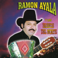 Ramón Ayala - Ramón Ayala y los Bravos del Norte