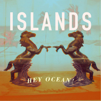 Hey Ocean! - Islands