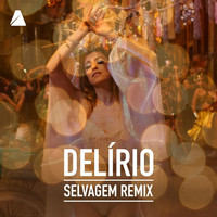 Roberta Sá - Delírio (Selvagem Remix)