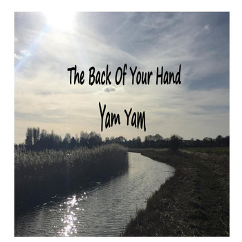 Yam Yam - The Back Of Your Hand