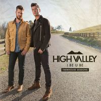 High Valley - I Be U Be (Farmhouse Sessions)