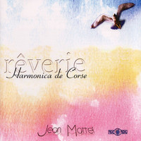 Jean Mattei - Rêverie: Harmonica de Corse