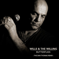 Wills & The Willing - Butterflies (Dan Thomas Remix)