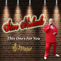 Steve Michaels - This One's for You