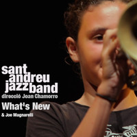 Sant Andreu Jazz Band & Joan Chamorro - What's New