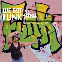 Brenda Reynolds - We Got the Funk 3000