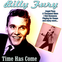 Billy Fury - Time Has Come