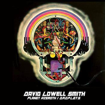 David Lowell Smith - Planet Azeroth / Droplets