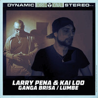 Larry Pena & Kai Loo - Ganga Brisa / Lumbe