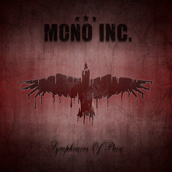 MONO INC. - Symphonies of Pain - Hits and Rarities