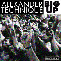 Alexander Technique - Big Up