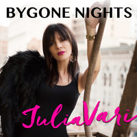Julia Vari - Bygone Nights