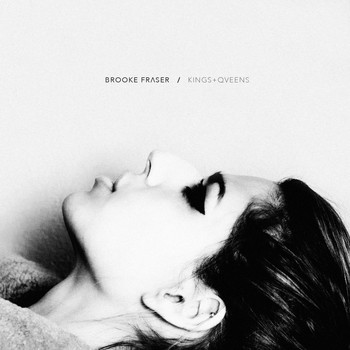 Brooke Fraser - Kings & Queens