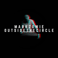 Mark Zowie - Outside the Circle
