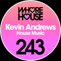 Kevin Andrews - House Music