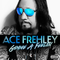 Ace Frehley - Gimme a Feelin'