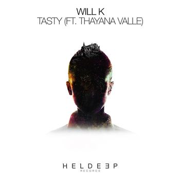 Will K - Tasty (feat. Thayana Valle)